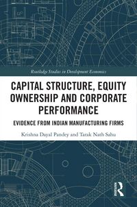 Produktbild: Capital Structure, Equity Ownership and Corporate Performance