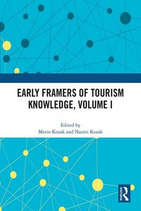 Produktbild: Early Framers of Tourism Knowledge, Volume I