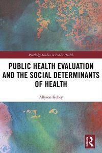 Produktbild: Public Health Evaluation and the Social Determinants of Health