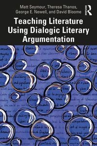 Produktbild: Teaching Literature Using Dialogic Literary Argumentation