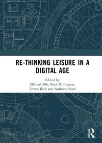 Produktbild: Re-thinking Leisure in a Digital Age