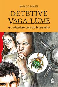 Produktbild: Detetive Vaga-Lume e o misterioso caso do Escaravelho