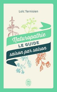 Produktbild: Naturopathie, le guide saison par saison