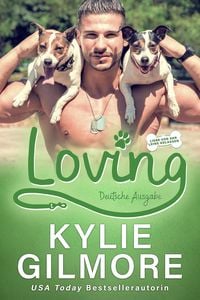 Produktbild: Loving - Deutsche Ausgabe (Liebe von der Leine gelassen, #10)