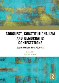 Produktbild: Conquest, Constitutionalism and Democratic Contestations