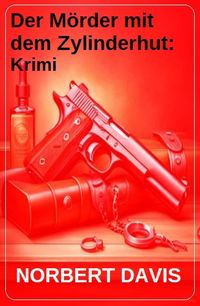 Produktbild: Der M&ouml;rder mit dem Zylinderhut: Krimi