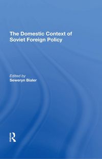 Produktbild: The Domestic Context Of Soviet Foreign Policy