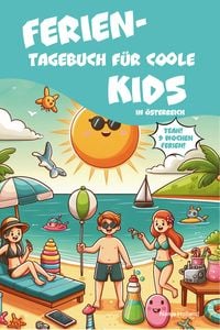 Produktbild: Ferientagebuch f&uuml;r coole Kids - f&uuml;r Reise, Urlaub und Ferien zu Hause