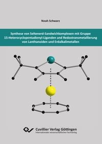 Produktbild: Synthese von Seltenerd-Sandwichkomplexen mit Gruppe 15-Heterocyclopentadienyl-Liganden und Redoxtransmetallierung von Lanthanoiden und Erdalkalimetallen