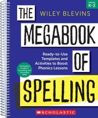 Produktbild: The Megabook of Spelling: Grades K-2: Ready-To-Use Templates and Activities to Boost Phonics Lessons