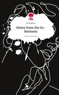 Produktbild: Notes from the In-Between. Life is a Story - story.one