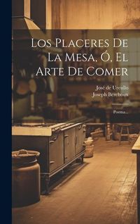 Produktbild: Los Placeres De La Mesa, &Oacute;, El Arte De Comer
