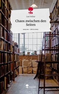 Produktbild Chaos zwischen den Seiten. Life is a Story - story.one