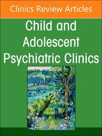 Produktbild: Inpatient Psychiatry, an Issue of Child and Adolescent Psychiatric Clinics of North America