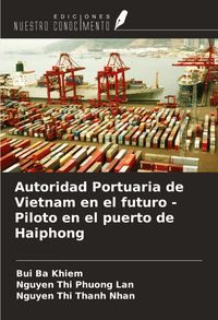 Produktbild: Autoridad Portuaria de Vietnam en el futuro - Piloto en el puerto de Haiphong