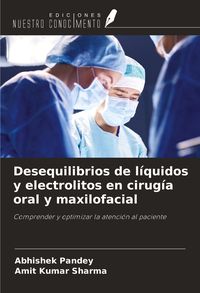 Produktbild: Desequilibrios de l&iacute;quidos y electrolitos en cirug&iacute;a oral y maxilofacial