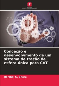 Produktbild: Conce&ccedil;&atilde;o e desenvolvimento de um sistema de tra&ccedil;&atilde;o de esfera &uacute;nica para CVT