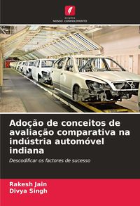 Produktbild: Ado&ccedil;&atilde;o de conceitos de avalia&ccedil;&atilde;o comparativa na ind&uacute;stria autom&oacute;vel indiana