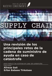 Produktbild: Una revisi&oacute;n de los principales retos de la cadena de suministro de ayuda en caso de cat&aacute;strofe