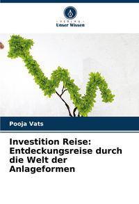 Produktbild: Investition Reise: Entdeckungsreise durch die Welt der Anlageformen