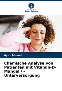 Produktbild: Chemische Analyse von Patienten mit Vitamin-D-Mangel / -Unterversorgung