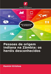 Produktbild: Pessoas de origem indiana na Z&acirc;mbia: os her&oacute;is desconhecidos