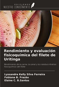 Produktbild: Rendimiento y evaluaci&oacute;n fisicoqu&iacute;mica del filete de Uritinga