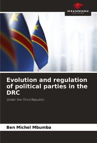 Produktbild: Evolution and regulation of political parties in the DRC