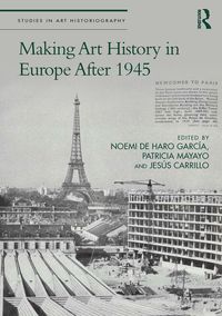 Produktbild: Making Art History in Europe After 1945