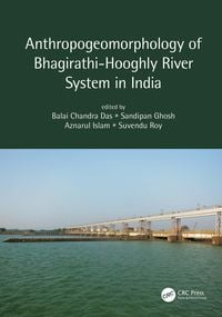 Produktbild: Anthropogeomorphology of Bhagirathi-Hooghly River System in India