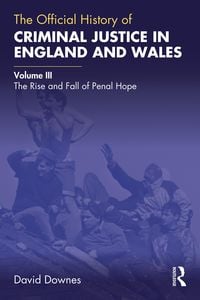 Produktbild: The Official History of Criminal Justice in England and Wales