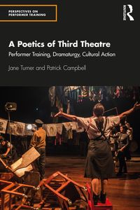 Produktbild: A Poetics of Third Theatre