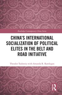 Produktbild: China's International Socialization of Political Elites in the Belt and Road Initiative