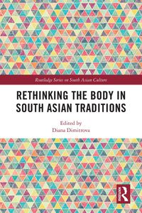Produktbild: Rethinking the Body in South Asian Traditions