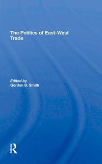 Produktbild: The Politics Of East-west Trade
