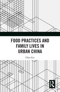 Produktbild: Food Practices and Family Lives in Urban China
