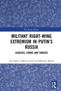 Produktbild: Militant Right-Wing Extremism in Putin's Russia
