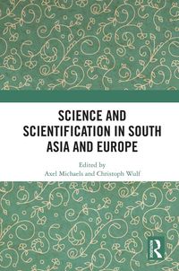 Produktbild: Science and Scientification in South Asia and Europe