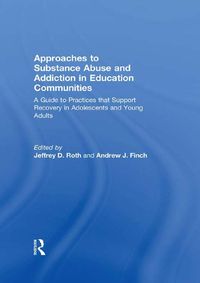 Produktbild: Approaches to Substance Abuse and Addiction in Education Communities