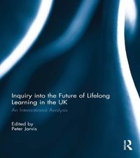 Produktbild: Inquiry into the Future of Lifelong Learning in the UK