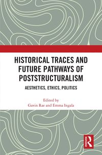 Produktbild: Historical Traces and Future Pathways of Poststructuralism