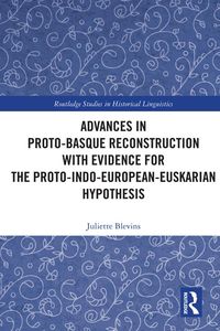Produktbild: Advances in Proto-Basque Reconstruction with Evidence for the Proto-Indo-European-Euskarian Hypothesis