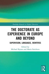 Produktbild: The Doctorate as Experience in Europe and Beyond
