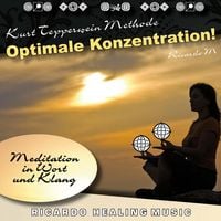 Produktbild: Kurt Tepperwein Methode: Optimale Konzentration! (Meditation in Wort und Klang)