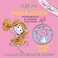 Produktbild: Inner Child - Instrumentale Klangreise nach Innen, Vol. 4
