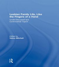 Produktbild: Lesbian Family Life, Like the Fingers of a Hand