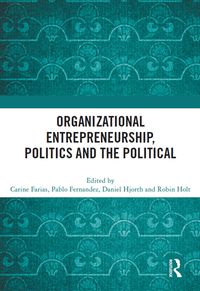 Produktbild: Organizational Entrepreneurship, Politics and the Political