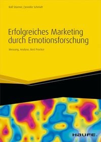 Produktbild: Erfolgreiches Marketing durch Emotionsforschung