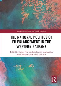 Produktbild: The National Politics of EU Enlargement in the Western Balkans