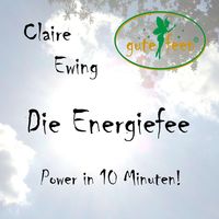 Produktbild: Die Energiefee - Power in 10 Minuten!